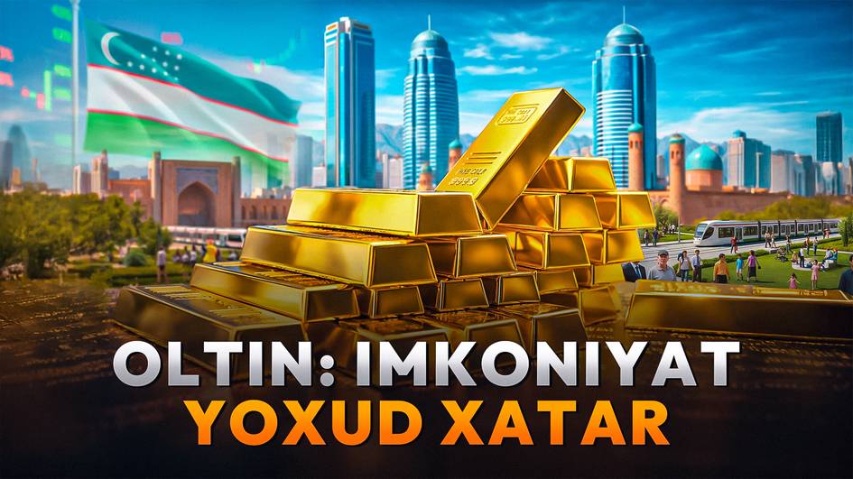 “Oltin ignasi” va Oʻzbekiston. Mamlakat qarshisida qanday xatarlar bor?